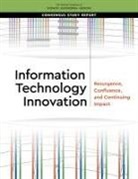 Committee on Depicting Innovation in Information Technology, Computer Science And Telecommunications, Computer Science and Telecommunications Board, Division on Engineering and Physical Sci, Division on Engineering and Physical Sciences, National Academies Of Sciences Engineeri... - Information Technology Innovation