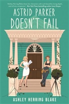 ASHLEY HERRING BLAKE, Ashley Herring Blake, Blake Ashley Herring - Astrid Parker Doesn't Fail