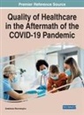 Anastasius Moumtzoglou - Quality of Healthcare in the Aftermath of the COVID-19 Pandemic