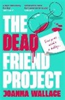JOANNA WALLACE, Joanna Wallace - The Dead Friend Project