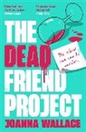 JOANNA WALLACE, Joanna Wallace - The Dead Friend Project