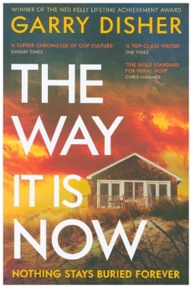 Garry Disher,  GARRY DISHER - The Way It Is Now - a totally gripping and unputdownable Australian crime thriller