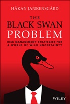 H Jankensgard, Hakan Jankensgard - Black Swan Problem