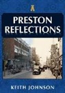 Keith Johnson - Preston Reflections