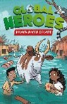 Franklin Watts, Damian Harvey, Harvey Damian, Alex Paterson, Paterson Alex - Global Heroes: Rising River Escape