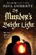 Paul Doherty - By Murder's Bright Light