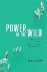 Lee Alan Dugatkin, Lee Alan Dugatkin - Power in the Wild