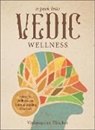 Vishnupriya Thacker - A Peek into Vedic Wellness