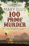 Mary Ellis - 100 Proof Murder