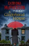 Catriona Mcpherson, McPherson Catriona - Gingerbread House