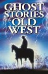 Dan Asfar, Shelagh Kubish - Ghost Stories of the Old West