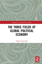 Heikki Patomaki, Heikki (University of Helsinki Patomaki, Heikki Patomäki - Three Fields of Global Political Economy