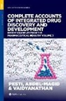 Ahmed F. Abdel-Magid, Abdel-Magid Ahmed F., Jaan A. Pesti, Jaan A. Abdel-Magid Pesti, Pesti Jaan A., Rajappa Vaidyanathan - Complete Accounts of Integrated Drug Discovery and Development