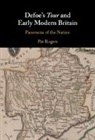 Pat Rogers, Pat (University of South Florida) Rogers, Rogers Pat - Defoe''s Tour and Early Modern Britain