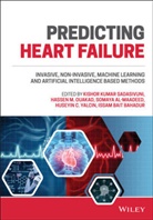 Somaya Al-maadeed, Sumaya Al-Maadeed, Issam Bait Bahadur, K Kumar Sadasivun, Kishor Kumar Sadasivuni, Kishor (Qatar) Ouakad Kumar Sadasivuni... - Predicting Heart Failure