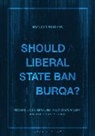 Robshaw Brandon Robshaw, Brandon Robshaw, Robshaw Brandon - Should a Liberal State Ban the Burqa?