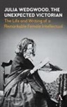 Brown, Sue Brown - Julia Wedgwood, the Unexpected Victorian