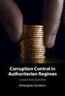 Christopher Carothers, Christopher (University of Pennsylvania Carothers, Christopher (University of Pennsylvania) Carothers - Corruption Control in Authoritarian Regimes