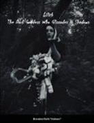 Brenden Rolls - Lilith the Dark Goddes Who Glissades In Shadows