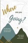 Emily Struss, Tim Struss - Where are you Going?