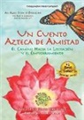 Adria Maria Gutiérrez Concannon - Un Cuento Azteca de Amistad