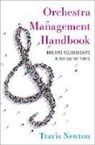 Travis Newton, Travis (Associate Professor of Music Newton - Orchestra Management Handbook