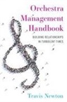 Travis Newton, Travis (Associate Professor of Music Newton - Orchestra Management Handbook