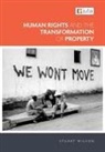 Stuart Wilson - Human Rights and the Transformation of Property