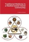 Charles Savona-Ventura - Traditional Medicine in a Mediterranean Island Community