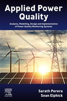Sean Elphick, Sean (Consultant and Researcher to Integral Energy Power Quality Centre (now Australian Power Quality and Reliability Centre) Elphick, Sarath Perera, Sarath (Academic Staff Perera - Applied Power Quality