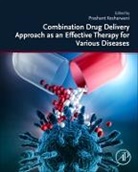 Prashant Kesharwani, Prashant (Assistant Professor Kesharwani, Prashant (Prashant Kesharwani Kesharwani, Prashant Kesharwani, Prashant (Assistant Professor Kesharwani, Prashant (Department of Pharmaceutics Kesharwani... - Combination Drug Delivery Approach As an Effective Therapy for
