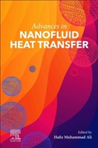 Hafiz Muhammad Ali, Hafiz Muhammad Ali, Hafiz Muhammad Ali, Hafiz (Department of Mechanical Engineering Muhammad Ali, Hafiz Muhammad Muhammad Ali - Advances in Nanofluid Heat Transfer