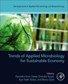 Ravindra (Assistant Professor Soni, Deep Chandra Suyal, Reeta Goel, Reeta (Professor Goel, Goel Reeta, Ravindra Soni... - Trends of Applied Microbiology for Sustainable Economy