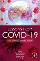 Arturas (Professor Kaklauskas, Arturas Arturas (Professor Kaklauskas, Habil Arturas (Professor Kaklauskas, Ajith Abraham, Ajith (Machine Intelligence Research Labs (MIR Labs) Abraham, Shankru Guggari... - Lessons From Covid-19