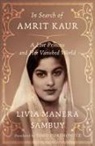 Livia Manera Sambuy, Livia Manera Sambuy, Livia Manera/ Portnowitz Sambuy - In Search of Amrit Kaur
