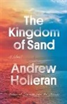 Andrew Holleran - The Kingdom of Sand