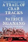 Patrice Nganang, Patrice/ Reid Nganang - A Trail of Crab Tracks