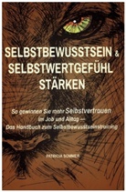 Patricia Sommer, Patricia Sommer - Selbstwertgefühl und Selbstbewusstsein stärken