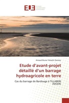 Arnaud Bruno Yémalin Zannou - Etude d'avant-projet détaillé d'un barrage hydroagricole en terre