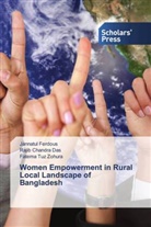 Rajib Chandra Das, Jannatul Ferdous, Fatema Tuz Zohura - Women Empowerment in Rural Local Landscape of Bangladesh