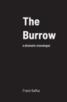 Franz Kafka - The Burrow