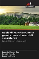 Jayanta Kumar Das, Jayasree Datta, Suvajit Mondal - Ruolo di MGNREGA nella generazione di mezzi di sussistenza