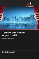 Boris Zalesskij - Tempo per nuove opportunità