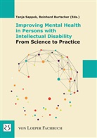 Burtscher, Burtscher, Reinhard Burtscher, Tanj Sappok, Tanja Sappok - Improving Mental Health in Persons with Intellectual Disability - From Science to Practice