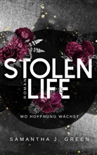 Samantha J Green, Samantha J. Green, Samanth J Green, Samantha J Green, Samantha J. Green - Stolen Life