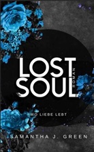 Samantha J Green, Samantha J. Green, Samanth J Green, Samantha J Green, Samantha J. Green - Lost Soul