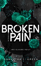 Samantha J Green, Samantha J. Green, Samanth J Green, Samantha J Green, Samantha J. Green - Broken Pain
