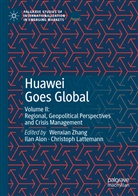 Ila Alon, Ilan Alon, Christoph Lattemann, Wenxian Zhang - Huawei Goes Global