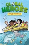 Damian Harvey, Harvey Damian, Alex Paterson, Paterson Alex - Global Heroes: Waves of Waste