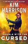 Kim Harrison - Trouble with the Cursed